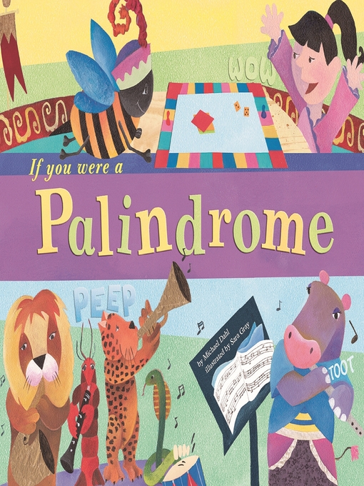 Title details for If You Were a Palindrome by Michael Dahl - Available